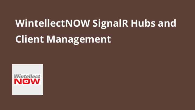 SignalR Hubs and Client Management